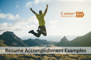 New resume accomplishments—yup, your career success stories.